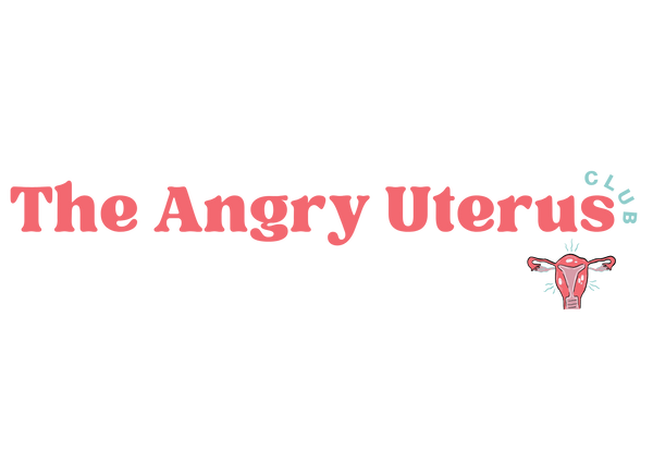The Angry Uterus Club
